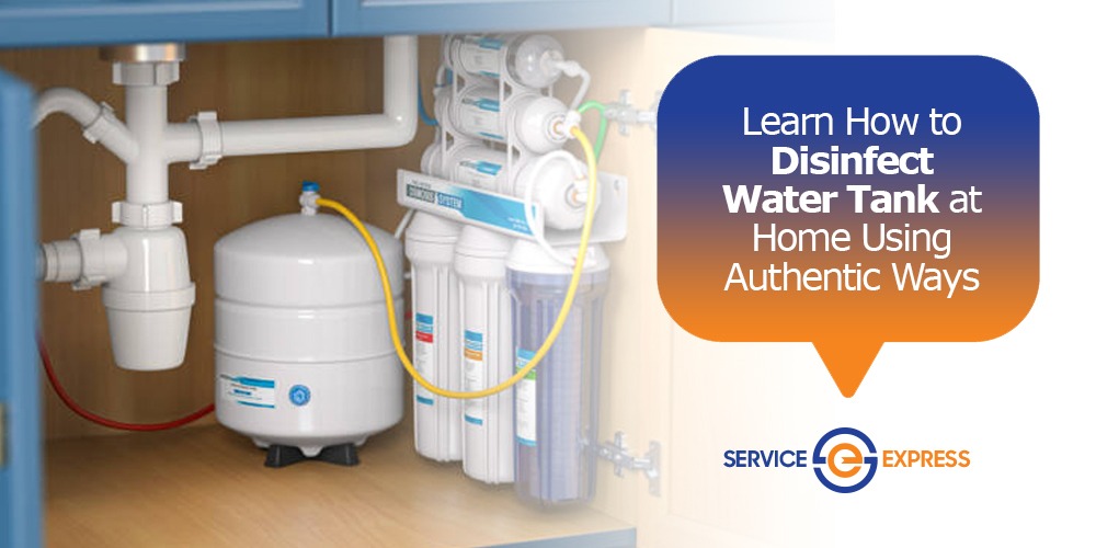 Learn How to Disinfect Water Tank at Home Using Authentic Ways